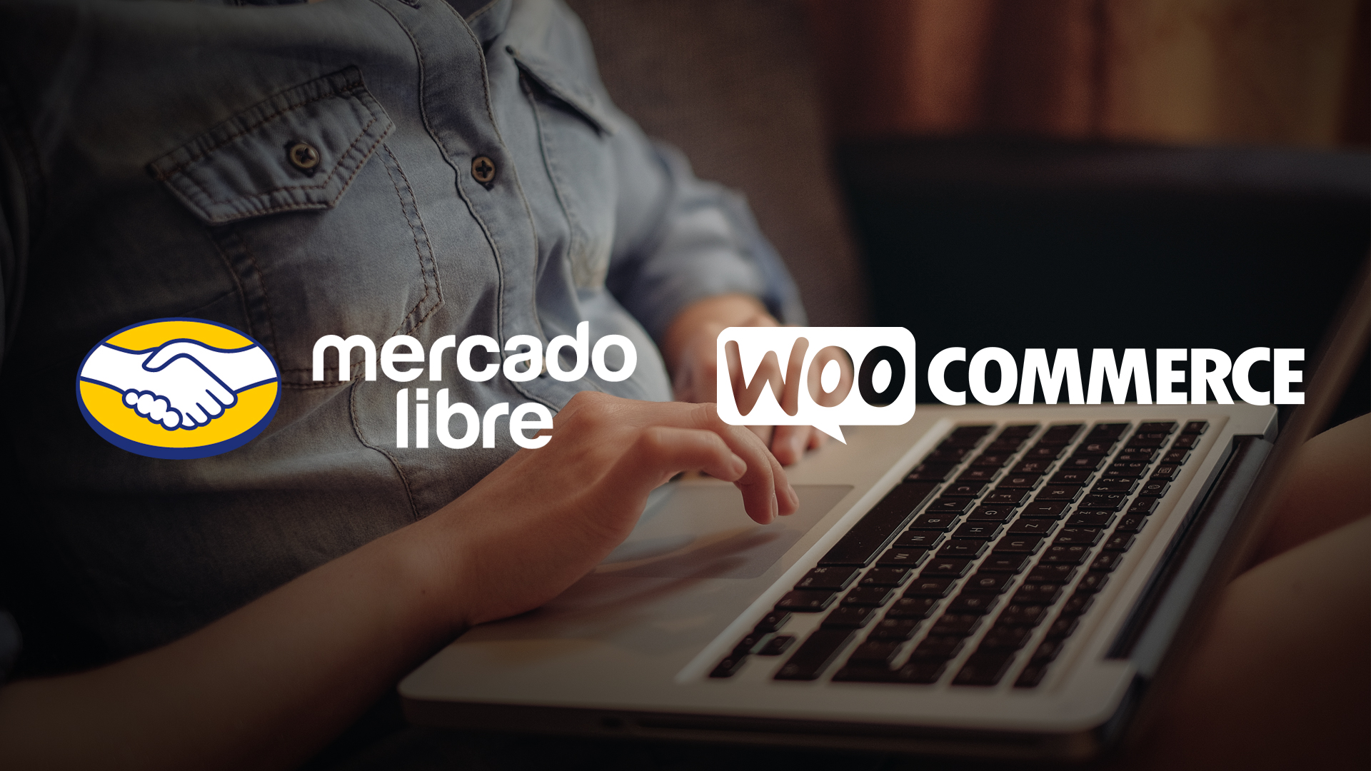 Optimizando el Comercio Electrónico a través de la Integración de WooCommerce con Mercado Libre