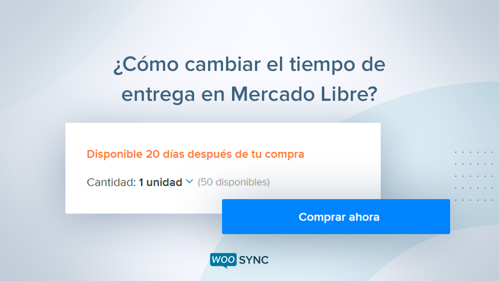 como definir el tiempo de entrega en mercado libre