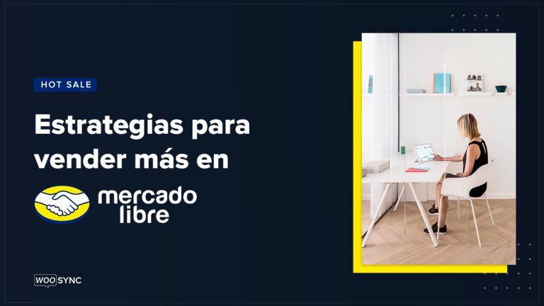 estrategias para vender mas en mercado libre woosync